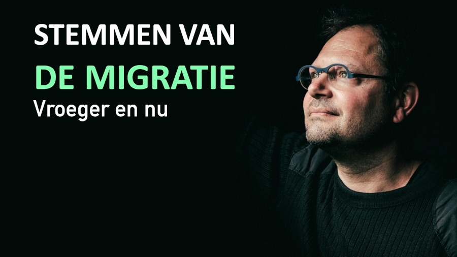 Stemmen van de migratie vroeger en nu - lezing & panel - Tom Naegels